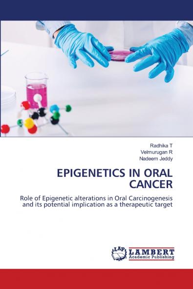 EPIGENETICS IN ORAL CANCER