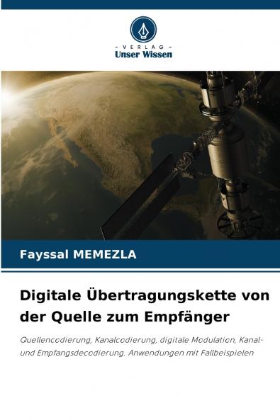 Digitale Übertragungskette von der Quelle zum Empfänger