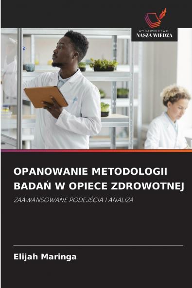 OPANOWANIE METODOLOGII BADAŃ W OPIECE ZDROWOTNEJ