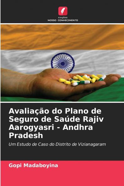 Avaliação do Plano de Seguro de Saúde Rajiv Aarogyasri - Andhra Pradesh