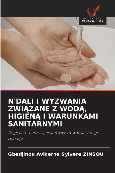 N'DALI I WYZWANIA ZWIĄZANE Z WODĄ HIGIENĄ I WARUNKAMI SANITARNYMI