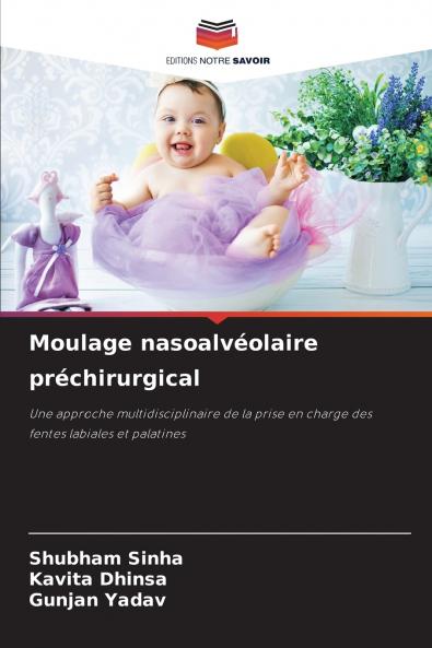 Moulage nasoalvéolaire préchirurgical