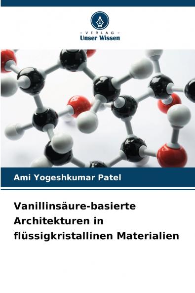 Vanillinsäure-basierte Architekturen in flüssigkristallinen Materialien