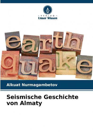 Seismische Geschichte von Almaty