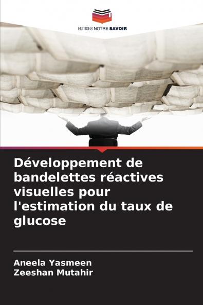 Développement de bandelettes réactives visuelles pour l'estimation du taux de glucose