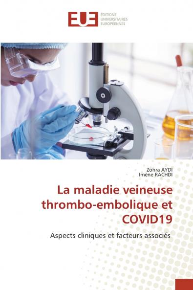 La maladie veineuse thrombo-embolique et COVID19
