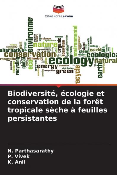 Biodiversité écologie et conservation de la forêt tropicale sèche à feuilles persistantes