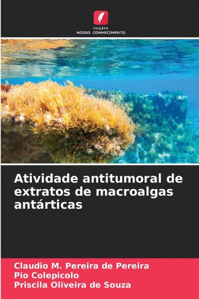 Atividade antitumoral de extratos de macroalgas antárticas