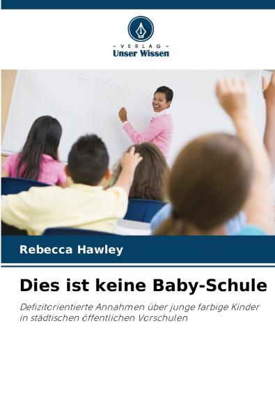Dies ist keine Baby-Schule