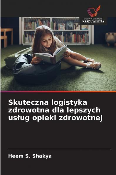 Skuteczna logistyka zdrowotna dla lepszych usług opieki zdrowotnej