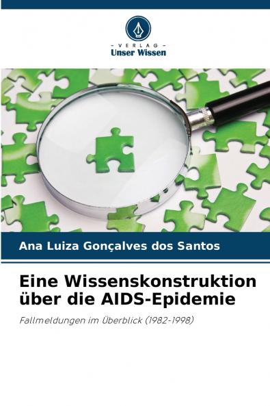 Eine Wissenskonstruktion über die AIDS-Epidemie