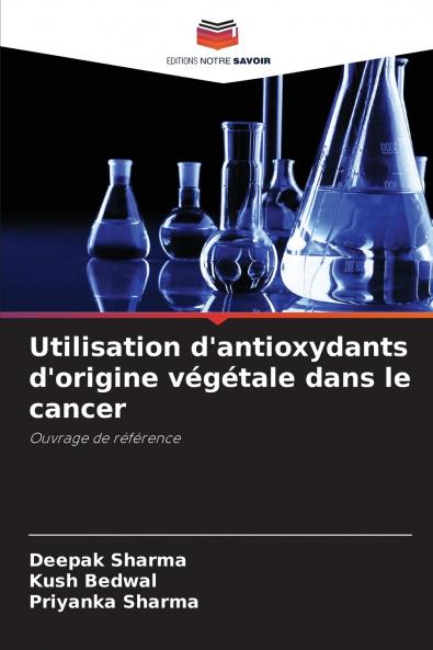 Utilisation d'antioxydants d'origine végétale dans le cancer