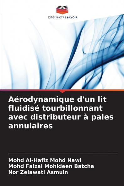 Aérodynamique d'un lit fluidisé tourbillonnant avec distributeur à pales annulaires