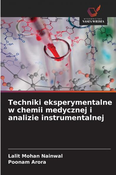 Techniki eksperymentalne w chemii medycznej i analizie instrumentalnej