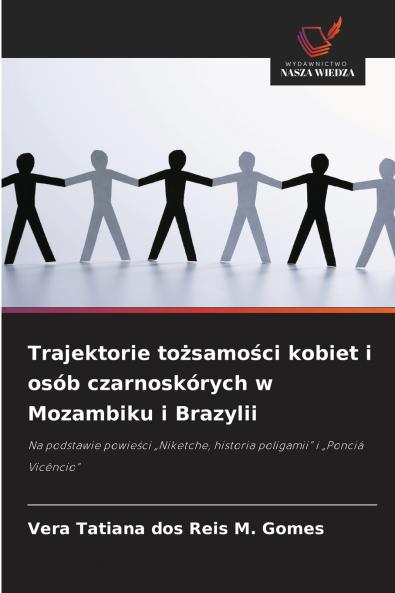 Trajektorie tożsamości kobiet i osób czarnoskórych w Mozambiku i Brazylii