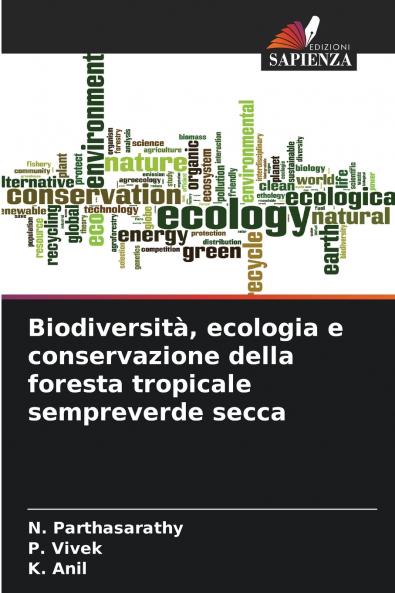 Biodiversità ecologia e conservazione della foresta tropicale sempreverde secca