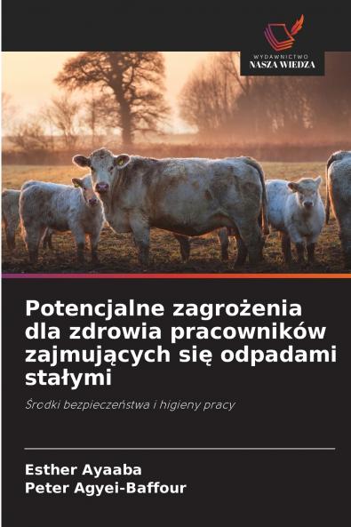 Potencjalne zagrożenia dla zdrowia pracowników zajmujących się odpadami stałymi