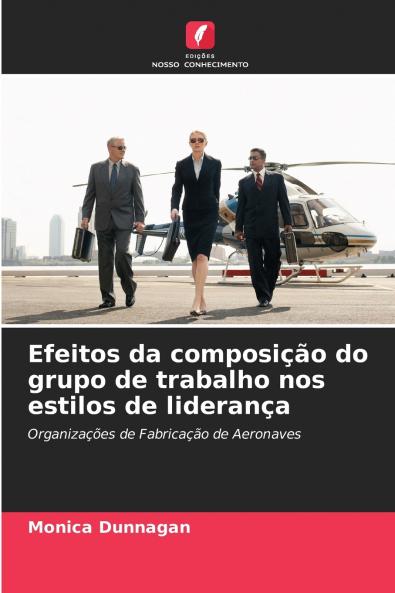 Efeitos da composição do grupo de trabalho nos estilos de liderança