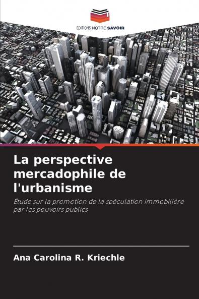 La perspective mercadophile de l'urbanisme