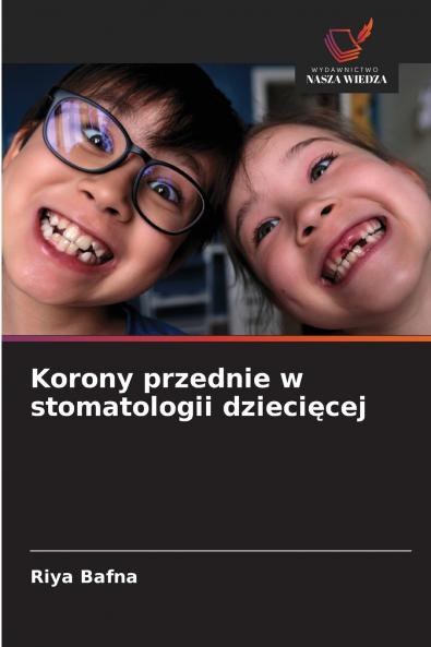 Korony przednie w stomatologii dziecięcej
