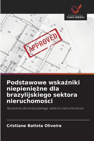 Podstawowe wskaźniki niepieniężne dla brazylijskiego sektora nieruchomości