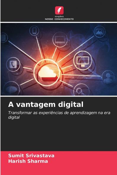 A vantagem digital