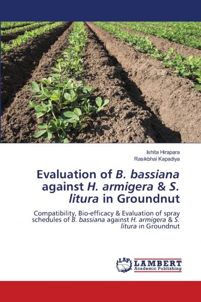 Evaluation of B. bassiana against H. armigera & S. litura in Groundnut