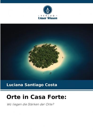 Orte in Casa Forte
