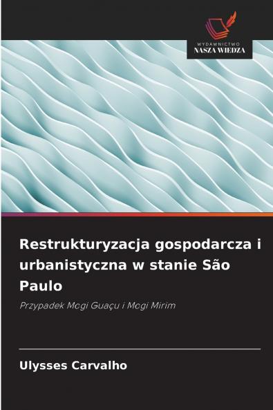 Restrukturyzacja gospodarcza i urbanistyczna w stanie São Paulo