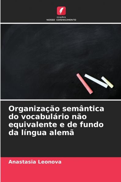 Organização semântica do vocabulário não equivalente e de fundo da língua alemã