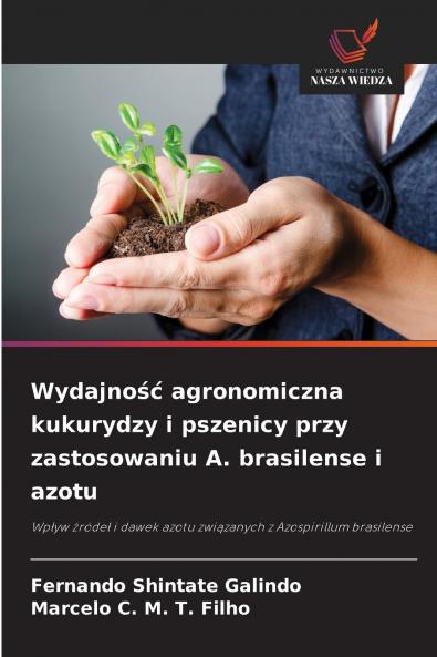 Wydajność agronomiczna kukurydzy i pszenicy przy zastosowaniu A. brasilense i azotu