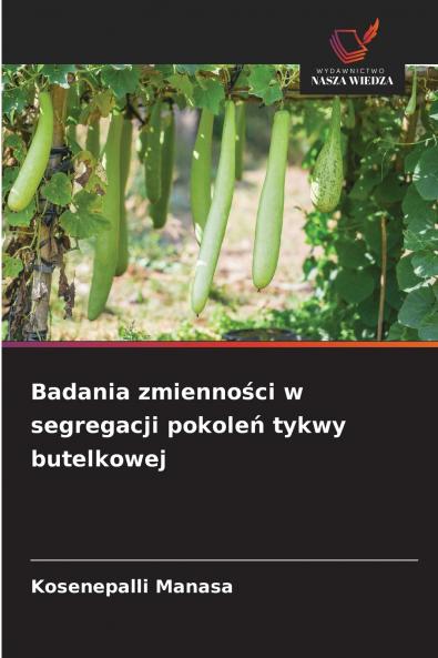 Badania zmienności w segregacji pokoleń tykwy butelkowej