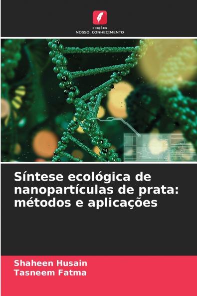 Síntese ecológica de nanopartículas de prata