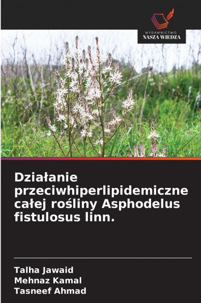 Działanie przeciwhiperlipidemiczne całej rośliny Asphodelus fistulosus linn.