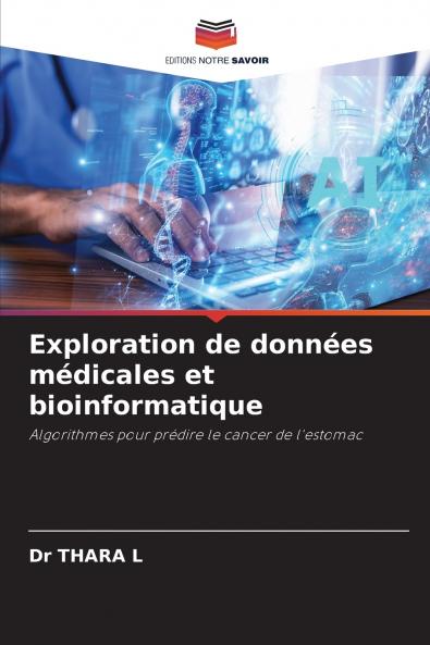 Exploration de données médicales et bioinformatique
