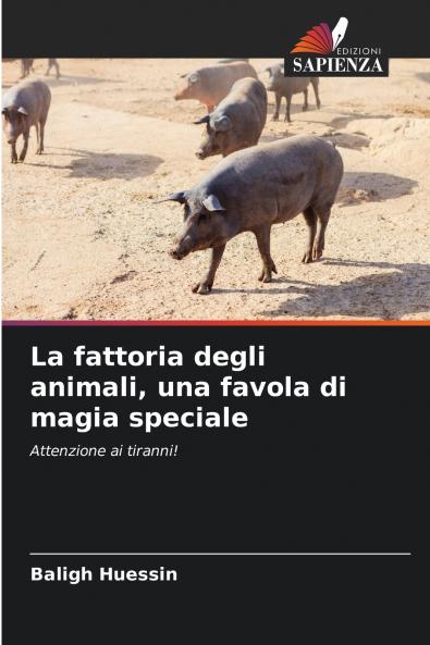 La fattoria degli animali una favola di magia speciale