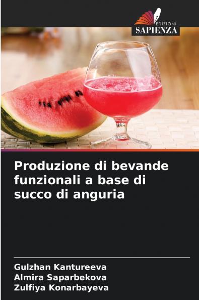 Produzione di bevande funzionali a base di succo di anguria