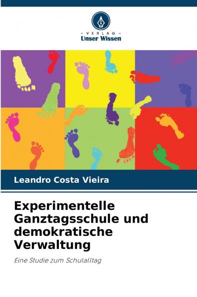 Experimentelle Ganztagsschule und demokratische Verwaltung