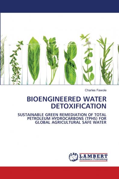 BIOENGINEERED WATER DETOXIFICATION