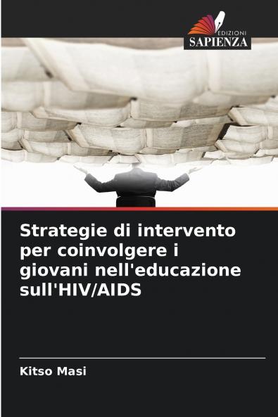 Strategie di intervento per coinvolgere i giovani nell'educazione sull'HIV/AIDS
