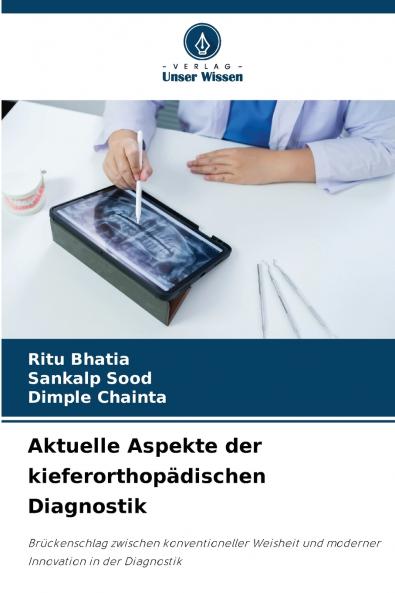 Aktuelle Aspekte der kieferorthopädischen Diagnostik