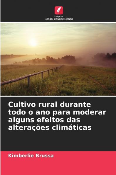 Cultivo rural durante todo o ano para moderar alguns efeitos das alterações climáticas