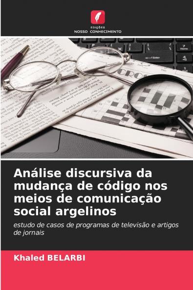 Análise discursiva da mudança de código nos meios de comunicação social argelinos