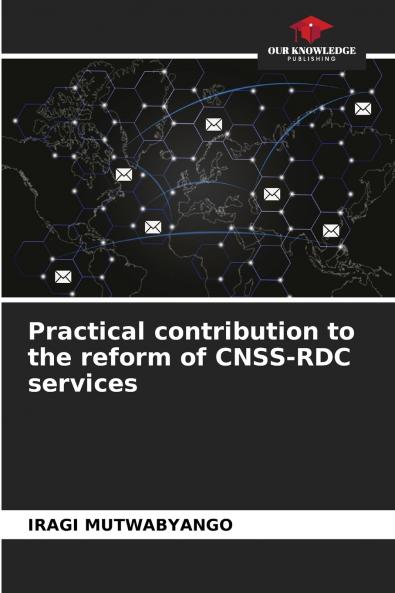 Practical contribution to the reform of CNSS-RDC services