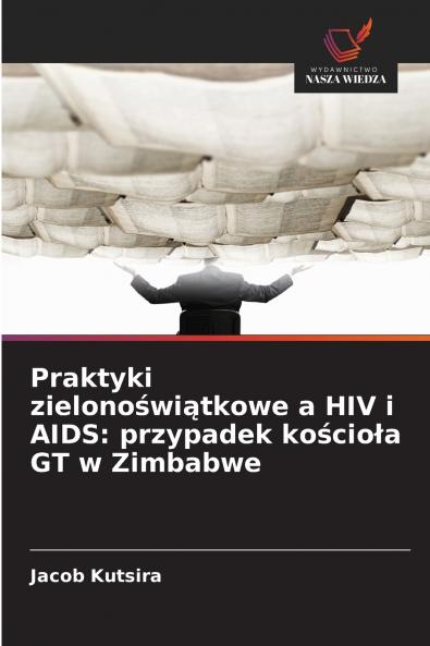 Praktyki zielonoświątkowe a HIV i AIDS