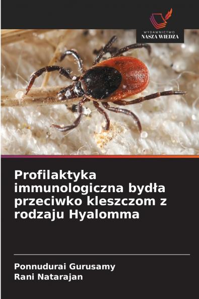 Profilaktyka immunologiczna bydła przeciwko kleszczom z rodzaju Hyalomma