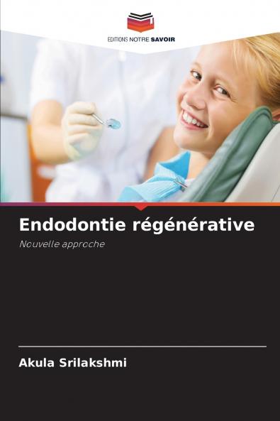 Endodontie régénérative