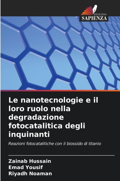 Le nanotecnologie e il loro ruolo nella degradazione fotocatalitica degli inquinanti