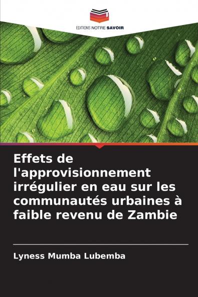 Effets de l'approvisionnement irrégulier en eau sur les communautés urbaines à faible revenu de Zambie
