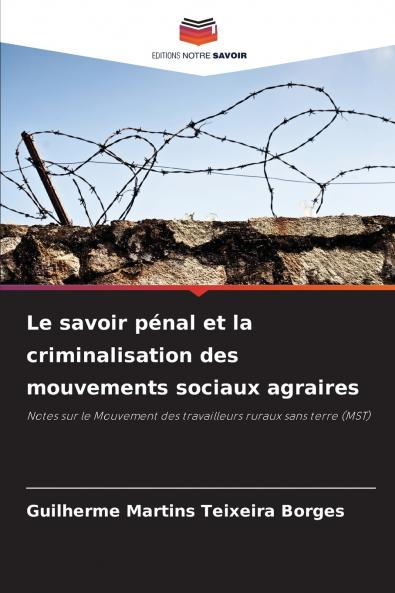 Le savoir pénal et la criminalisation des mouvements sociaux agraires